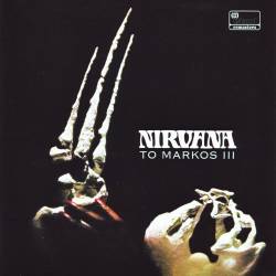Nirvana (UK) : To Markos III